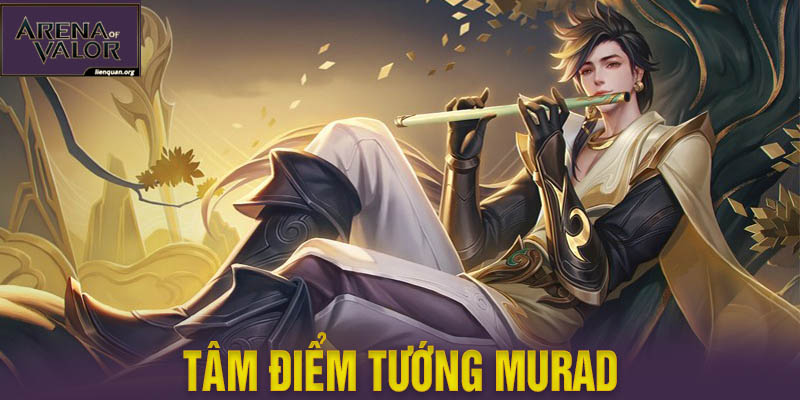 Tướng Murad - Tổng quan về sát thủ “bá đạo” hàng đầu Liên Quân