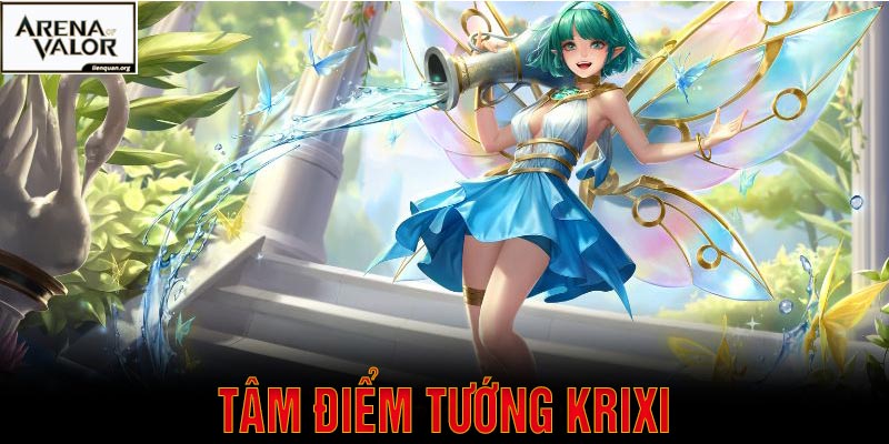 Tâm Điểm Tướng Krixi - Tinh Linh Bướm Thiên Nhiên