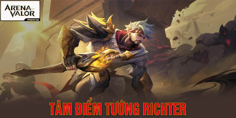 Tướng Richter | Phân tích tâm điểm và cách chơi hay